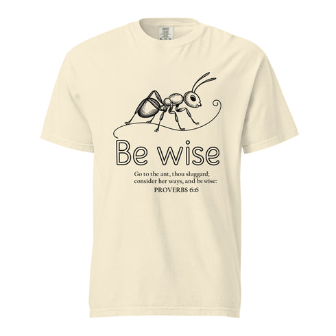 Be Wise Christian Bible Verse T-Shirt